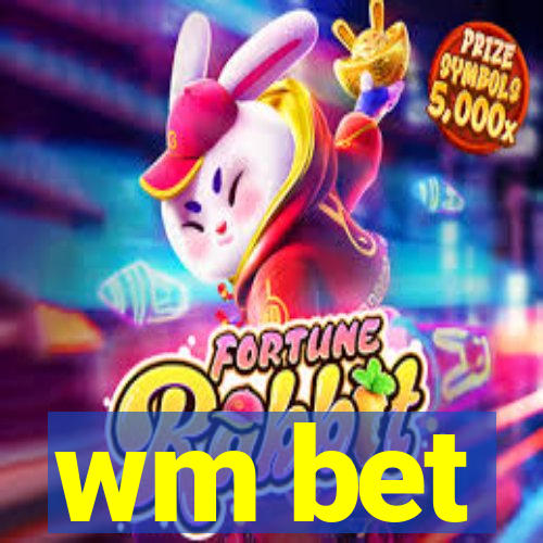 wm bet